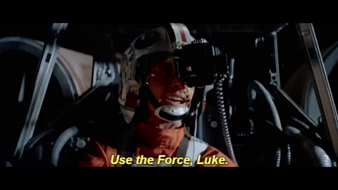 Use the Force, Luke
