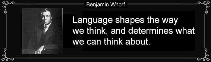 Benjamin Whorf Quote